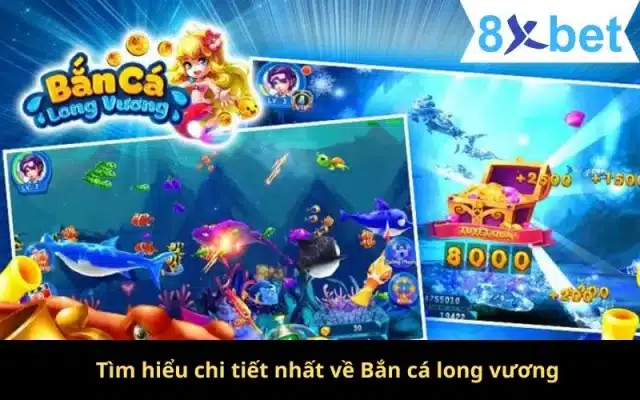 Bắn Cá Long Vương - Hướng Dẫn Chơi Và Mẹo Game Bắn Cá Tìm hiểu chi tiết nhất về Bắn cá long vương